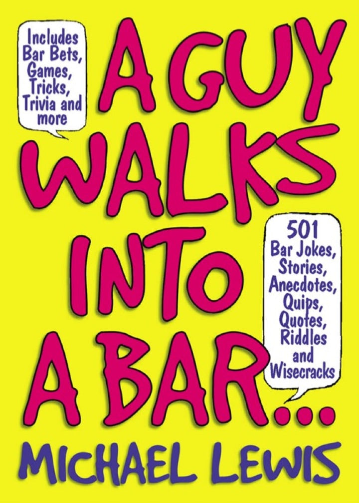 A Guy Walks Into A Bar... 501 Bar Jokes, Stories, Anecdotes, Quips, Quotes, Riddles, and Wisecracks  PDF BOOK