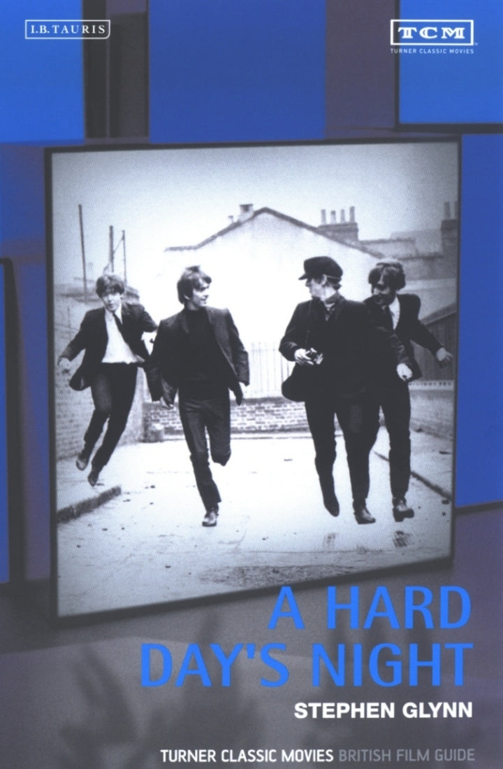 A Hard Day's Night 1st Edition Turner Classic Movies British Film Guide  PDF BOOK