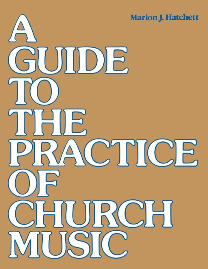 A Guide to the Practice of Church Music  PDF BOOK