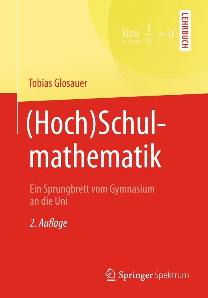 (Hoch)Schulmathematik 2nd Edition Ein Sprungbrett vom Gymnasium an die Uni  PDF BOOK